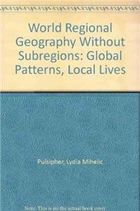 World Regional Geography w/o Subregions & Geography Quiz (9781429287524) by Pulsipher, Lydia Mihelic; WH Freeman