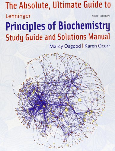 Beispielbild fr Absolute Ultimate Guide for Lehninger Principles of Biochemistry (Per chapter): Study Guide and Solutions Manual zum Verkauf von medimops