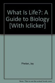 What is Life: A Guide to Biology (Loose Leaf) & iClicker Student Remote (9781429299039) by Phelan, Jay; Iclicker