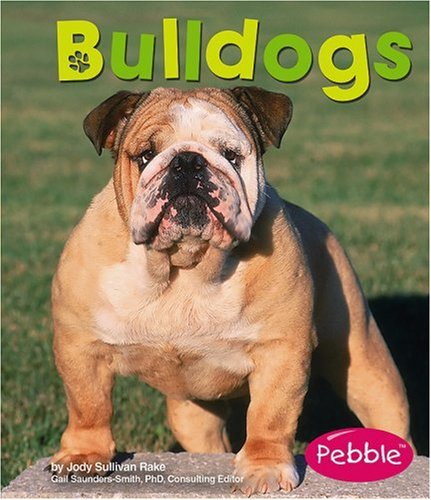 9781429600149: Bulldogs (Pebble Books)