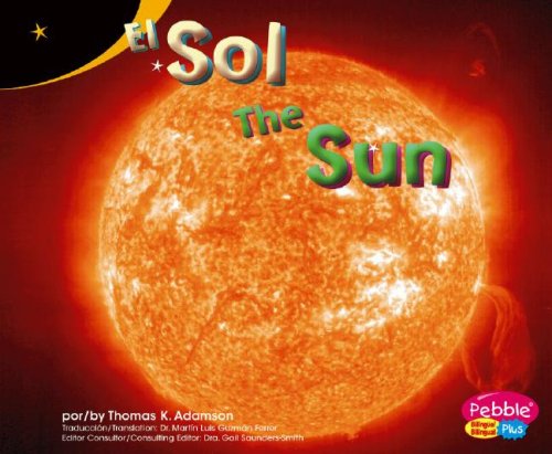 9781429600576: El Sol/ The Sun (Pebble Plus Bilingual: Exploremos la Galaia/ Exploring the Galaxy)