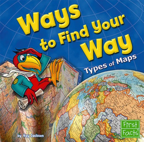 Beispielbild fr Ways to Find Your Way : Types of Maps zum Verkauf von Better World Books: West