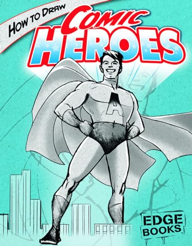 Stock image for How to Draw Comic Heroes for sale by Better World Books