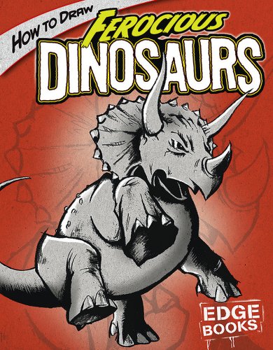 Beispielbild fr How to Draw Ferocious Dinosaurs (Edge Books: Drawing Cool Stuff) zum Verkauf von Books of the Smoky Mountains