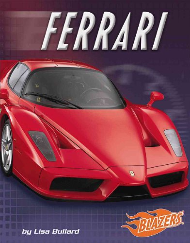 Ferrari (Blazers) (9781429600996) by Bullard, Lisa