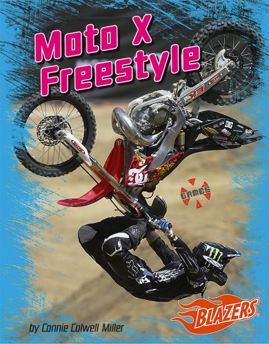 9781429601078: Moto X Freestyle (Blazers; X Games)