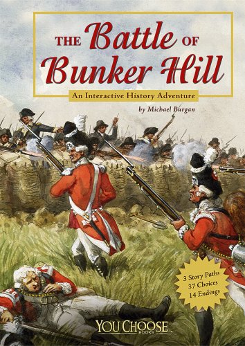 Imagen de archivo de The Battle of Bunker Hill: An Interactive History Adventure (You Choose: History) a la venta por Ergodebooks