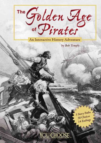 Stock image for The Golden Age of Pirates : An Interactive History Adventure for sale by Better World Books