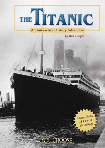 Beispielbild fr The Titanic: An Interactive History Adventure (You Choose: History) zum Verkauf von More Than Words