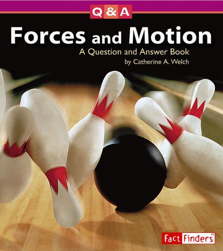 Stock image for Forces and Motion: A Question and Answer Book (Questions and Answers: Physical Science) for sale by HPB-Diamond