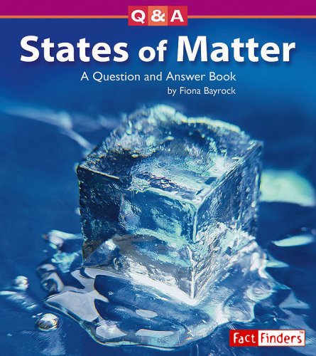 Beispielbild fr States of Matter : A Question and Answer Book zum Verkauf von Better World Books