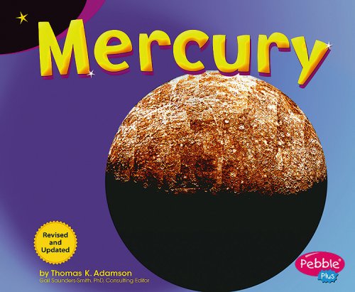 Mercury (Pebble Plus: Exploring The Galaxy) (9781429607353) by Adamson, Thomas K.