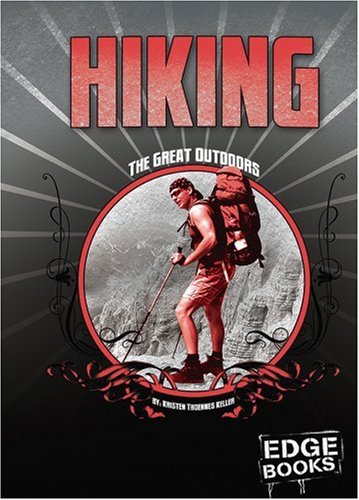 Imagen de archivo de Hiking: Revised Edition (The Great Outdoors) a la venta por Redux Books