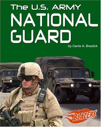 9781429608305: The U.S. Army National Guard (Blazers)