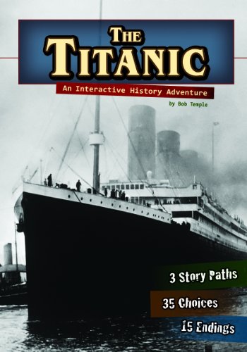 Imagen de archivo de The Titanic: An Interactive History Adventure (You Choose: History) a la venta por Goodwill
