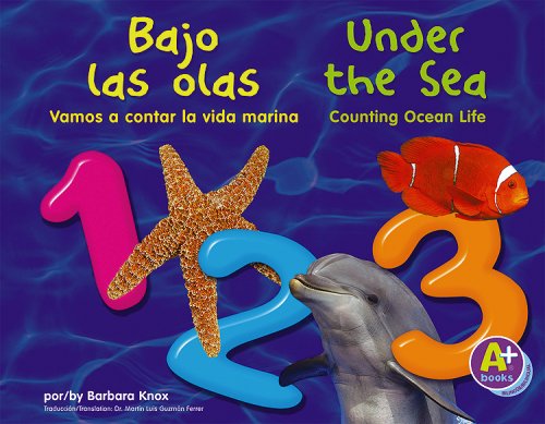 Beispielbild fr Bajo las olas / Under the Sea 1,2,3: Vamos a contar la vida marina / Counting Ocean Life (Vamos a contar/ Counting Books) (Spanish and English Edition) zum Verkauf von -OnTimeBooks-