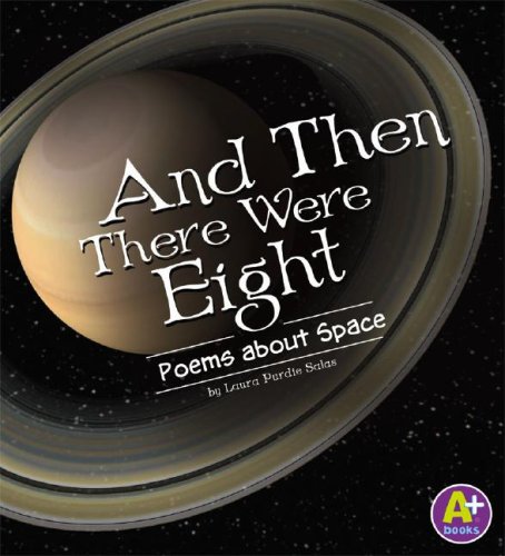 Imagen de archivo de And Then There Were Eight : Poems about Space a la venta por Better World Books