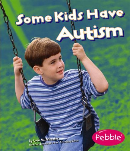 9781429612302: Some Kids Have Autism (Pebble Books: Understanding Differences)