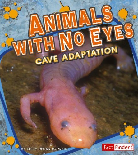 Stock image for Animals with No Eyes : Cave Adaptation for sale by Better World Books: West