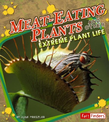 Imagen de archivo de Meat-Eating Plants: And Other Extreme Plant Life (Fact Finders; E a la venta por Hawking Books