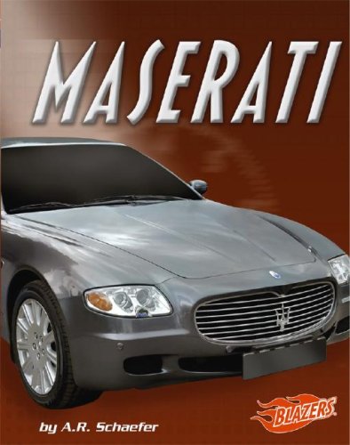 Maserati (Blazers: Fast Cars) (9781429612814) by Schaefer, A. R.