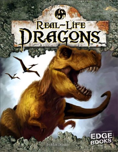 Stock image for Real-Life Dragons for sale by Better World Books