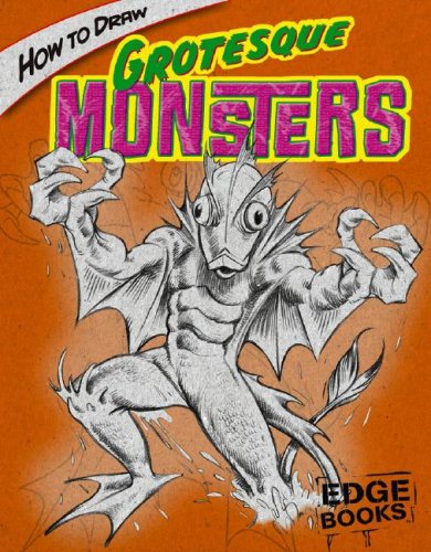 Imagen de archivo de How to Draw Grotesque Monsters a la venta por Better World Books