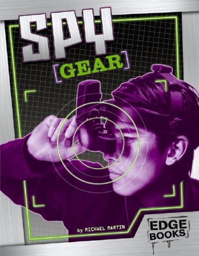 Spy Gear (Edge Books: Spies) (9781429613040) by Martin, Michael