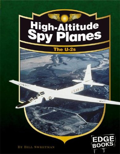 Beispielbild fr High-Altitude Spy Planes: The U-2s (Edge Books: War Planes) zum Verkauf von Wonder Book