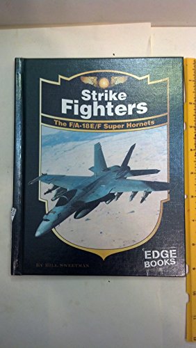 Beispielbild fr Strike Fighters : The F/a -18E/F Super Hornets, Revised Edition zum Verkauf von Better World Books
