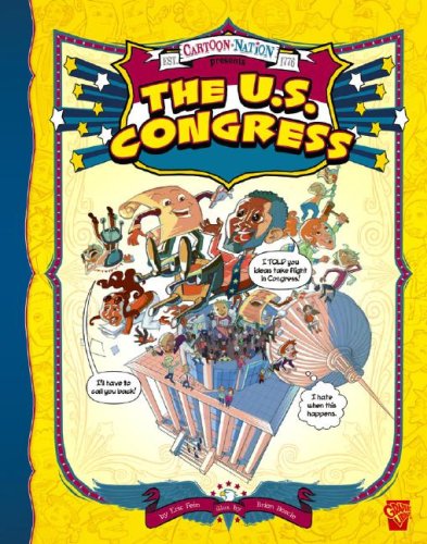 Imagen de archivo de U.S. Congress, The (Graphic Library: Cartoon Nation) a la venta por Idaho Youth Ranch Books