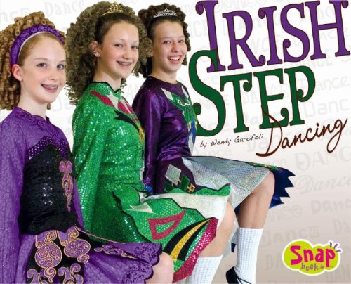 Stock image for Irish Step Dancing (Snap Books: Dance) for sale by Irish Booksellers