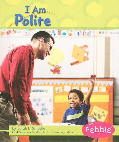 Stock image for I Am Polite (Character Values) for sale by Ebooksweb