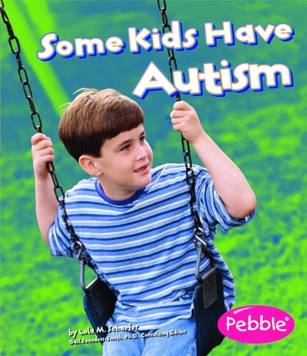 9781429617727: Some Kids Have Autism (Understanding Differences)