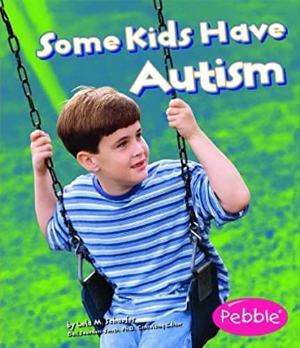 9781429617727: Some Kids Have Autism