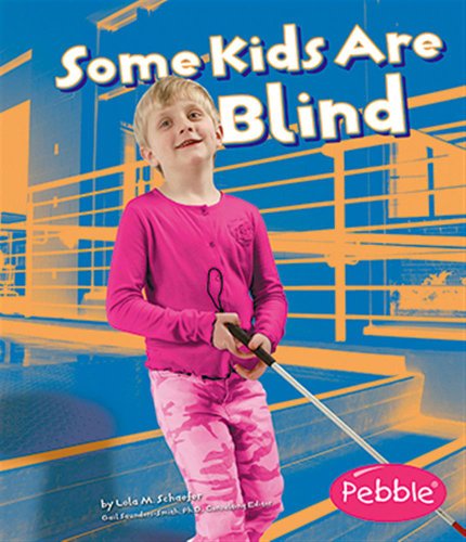 Stock image for Some Kids Are Blind: Revised Edition (Understanding Differences) for sale by Front Cover Books