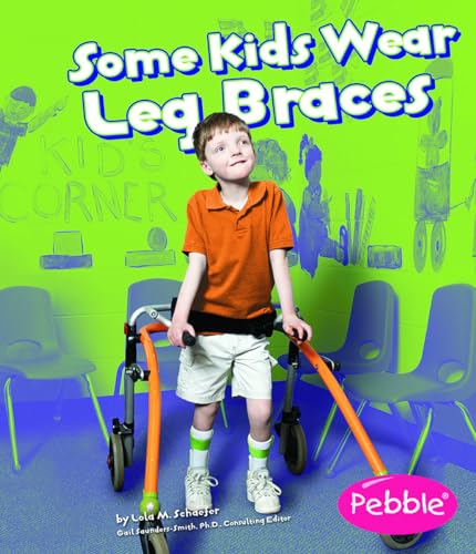 Stock image for Some Kids Wear Leg Braces (Understanding Differences) for sale by Front Cover Books
