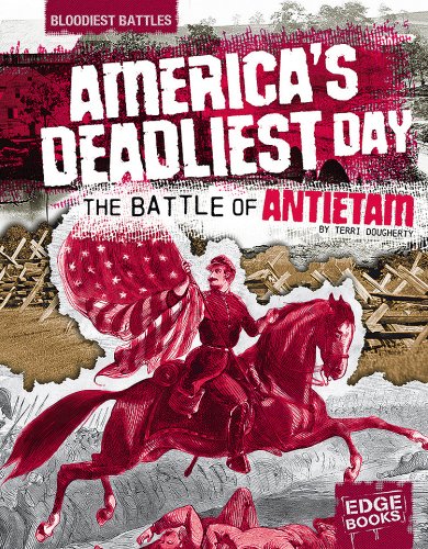 Stock image for America's Deadliest Day : The Battle of Antietam for sale by Better World Books