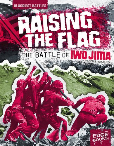Imagen de archivo de Raising the Flag : The Battle of Iwo Jima a la venta por Better World Books