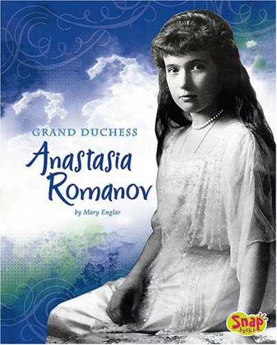 Beispielbild fr Grand Duchess Anastasia Romanov (Queens and Princesses) zum Verkauf von GF Books, Inc.