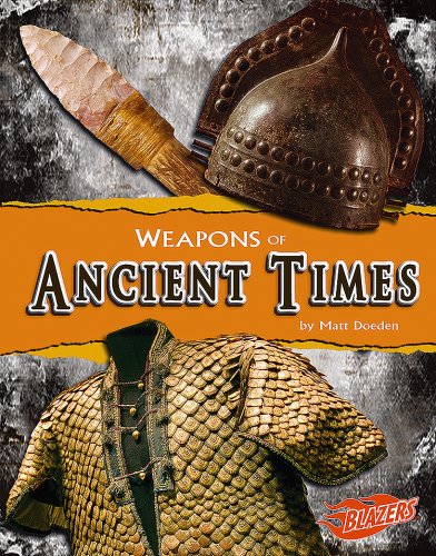9781429619677: Weapons of Ancient Times (Blazers: Weapons of War)