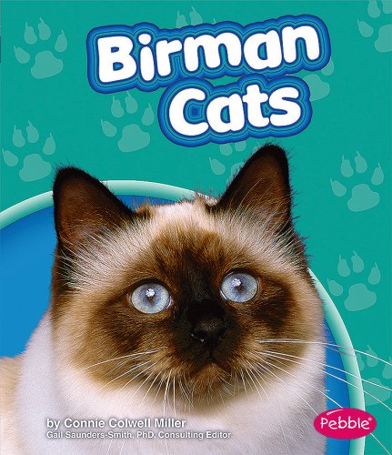 Birman Cats (Pebble Books: Cats) (9781429619905) by Miller; Connie C.