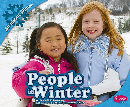 Stock image for People in Winter (Pebble Plus: All About Winter) for sale by Jenson Books Inc