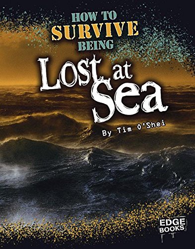 9781429622806: How to Survive Being Lost at Sea (Edge Books; Prepare to Survive)