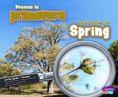 9781429622899: Veamos la primavera/ Let's Look at Spring (Pebble Plus Bilingual: Investiga las Estaciones/ Investigate the Seasons)