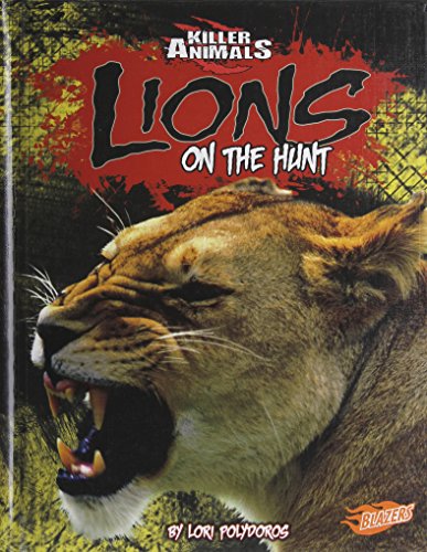 Beispielbild fr Lions : On the Hunt zum Verkauf von Better World Books