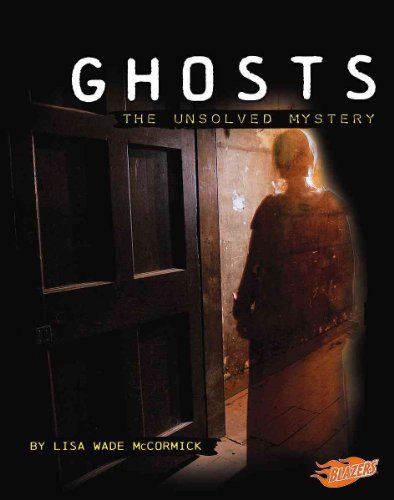 Imagen de archivo de Ghosts : The Unsolved Mystery a la venta por Better World Books