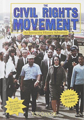 Stock image for The Civil Rights Movement: An Interactive History Adventure (You Choose: History) for sale by Seattle Goodwill