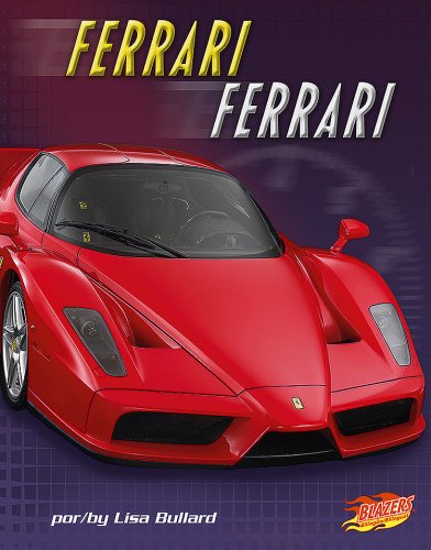 9781429623797: Ferrari/Ferrari (Blazers Bilingual: Autos Rapidos/ Fast car) (Spanish and English Edition)