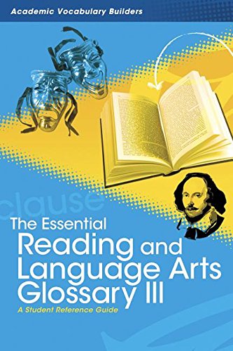 9781429627252: The Essential Reading and Language Arts Glossary III: A Student Reference Guide (Academic Vocabulary Builders)